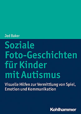 Kartonierter Einband Soziale Foto-Geschichten für Kinder mit Autismus von Jed Baker