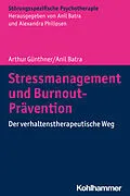 E-Book (pdf) Stressmanagement und Burnout-Prävention von Anil Batra, Arthur Günthner