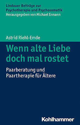 E-Book (epub) Wenn alte Liebe doch mal rostet von Astrid Riehl-Emde