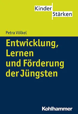 E-Book (pdf) Entwicklung, Lernen und Förderung der Jüngsten von Petra Völkel