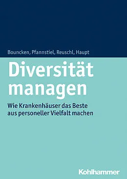 E-Book (epub) Diversität managen von Ricarda B. Bouncken, Mario A. Pfannstiel, Andreas J. Reuschl