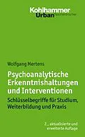 E-Book (pdf) Psychoanalytische Erkenntnishaltungen und Interventionen von Wolfgang Mertens