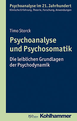 E-Book (pdf) Psychoanalyse und Psychosomatik von Timo Storck