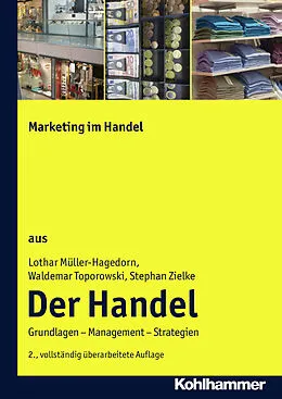 E-Book (pdf) Marketing im Handel von Lothar Müller-Hagedorn, Waldemar Toporowski, Stephan Zielke
