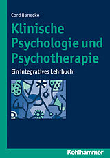 E-Book (pdf) Klinische Psychologie und Psychotherapie von Cord Benecke