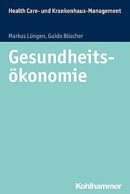 E-Book (pdf) Gesundheitsökonomie von Markus Lüngen, Guido Büscher