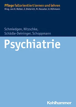 E-Book (pdf) Psychiatrie von Stephanie Schmiedgen, Bettina Nitzschke, Hilde Schädle-Deininger
