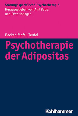E-Book (epub) Psychotherapie der Adipositas von Sandra Becker, Stephan Zipfel, Martin Teufel