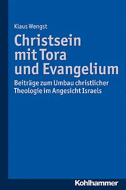 E-Book (epub) Christsein mit Tora und Evangelium von Klaus Wengst