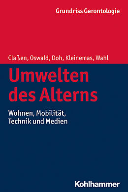 E-Book (epub) Umwelten des Alterns von Katrin Claßen, Frank Oswald, Michael Doh