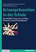 E-Book (epub) Krisenprävention in der Schule von Herbert Scheithauer, Vincenz Leuschner, NETWASS Research Group
