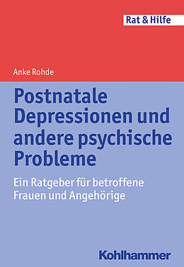 E-Book (epub) Postnatale Depressionen und andere psychische Probleme von Anke Rohde