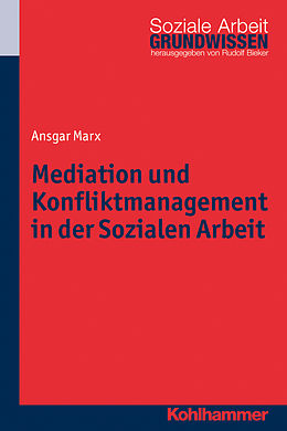 E-Book (pdf) Mediation und Konfliktmanagement in der Sozialen Arbeit von Ansgar Marx