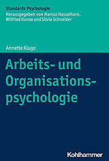 Kartonierter Einband Arbeits- und Organisationspsychologie von Annette Kluge