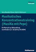 E-Book (pdf) Musikalisches Konzentrationstraining (Musiko mit Pepe) von Jana-Mareike Hillmer, Kathrin Rothmann