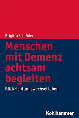 E-Book (pdf) Menschen mit Demenz achtsam begleiten von Brigitta Schröder