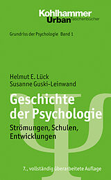 Kartonierter Einband Geschichte der Psychologie von Helmut E. Lück, Susanne Guski-Leinwand