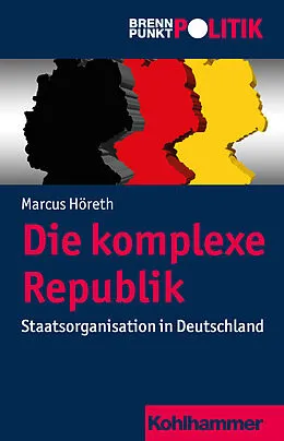 E-Book (epub) Die komplexe Republik von Marcus Höreth