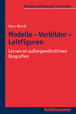 Kartonierter Einband Modelle - Vorbilder - Leitfiguren von Hans Mendl