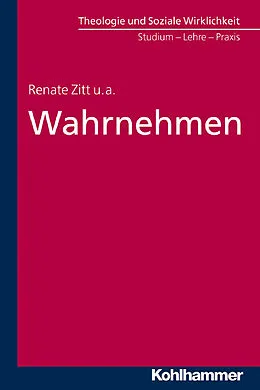 E-Book (pdf) Wahrnehmen von Renate Zitt, Thomas Zippert, Joachim Weber