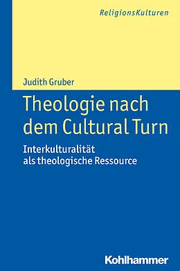 E-Book (pdf) Theologie nach dem Cultural Turn von Judith Gruber