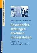 E-Book (pdf) Gesundheitsstörungen erkennen und verstehen von Udo K. Lindner, Katrin Balzer