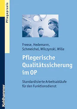 E-Book (pdf) Pflegerische Qualitätssicherung im OP von Sebastian Freese, Inge Hedemann, Helmut Schmeichel