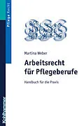 E-Book (pdf) Arbeitsrecht für Pflegeberufe von Martina Weber