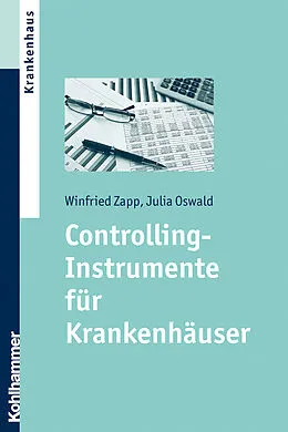 E-Book (pdf) Controlling-Instrumente für Krankenhäuser von Winfried Zapp, Julia Oswald