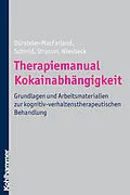 E-Book (pdf) Therapiemanual Kokainabhängigkeit von Kenneth M. Dürsteler-MacFarland, Otto Schmid, Johannes Strasser