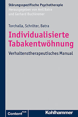 E-Book (pdf) Individualisierte Tabakentwöhnung von Iris Torchalla, Martina Schröter, Anil Batra