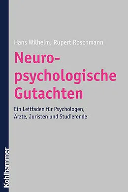 E-Book (pdf) Neuropsychologische Gutachten von Hans Wilhelm, Rupert Roschmann