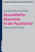 E-Book (pdf) Gesundheitsökonomie in der Psychiatrie von Reinhold Kilian, Hans Joachim Salize