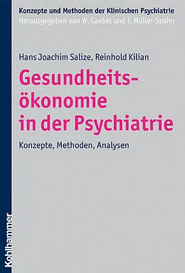E-Book (pdf) Gesundheitsökonomie in der Psychiatrie von Reinhold Kilian, Hans Joachim Salize
