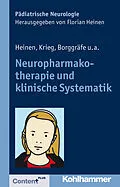 E-Book (pdf) Neuropharmakotherapie und klinische Systematik von Florian Heinen, Sandro Krieg, Ingo Borggräfe