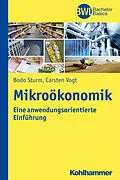 E-Book (epub) Mikroökonomik von Bodo Sturm, Carsten Vogt