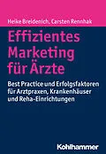 E-Book (pdf) Effizientes Marketing für Ärzte von Carsten Rennhak, Heike Breidenich