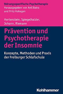 Kartonierter Einband Prävention und Psychotherapie der Insomnie von Elisabeth Hertenstein, Kai Spiegelhalder, Anna Johann