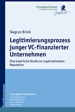E-Book (epub) Legitimierungsprozess junger VC-finanzierter Unternehmen von Siegrun Brink