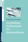 E-Book (epub) Controlling-Instrumente für Krankenhäuser von Winfried Zapp, Julia Oswald