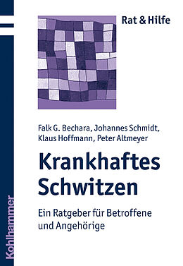 E-Book (epub) Krankhaftes Schwitzen von Falk G. Bechara, Johannes Schmidt, Klaus Hoffmann