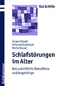 E-Book (epub) Schlafstörungen im Alter von Jürgen Staedt, Jehonala Gudlowski, Marta Hauser