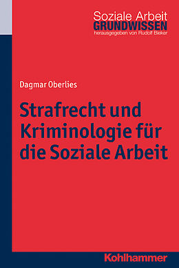 E-Book (epub) Strafrecht und Kriminologie für die Soziale Arbeit von Dagmar Oberlies