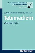E-Book (epub) Telemedizin von Karolina Budych, Christine Carius, Carsten Schultz