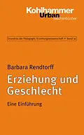 E-Book (epub) Erziehung und Geschlecht von Barbara Rendtorff