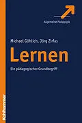 E-Book (epub) Lernen von Michael Göhlich, Jörg Zirfas