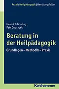 E-Book (epub) Beratung in der Heilpädagogik von Petr Ondracek