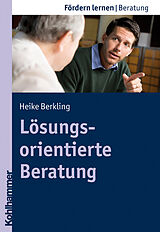 E-Book (epub) Lösungsorientierte Beratung von Heike Berkling