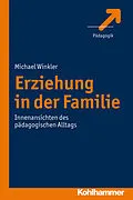 E-Book (epub) Erziehung in der Familie von Michael Winkler