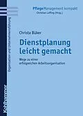 E-Book (epub) Dienstplanung leicht gemacht von Christa Büker